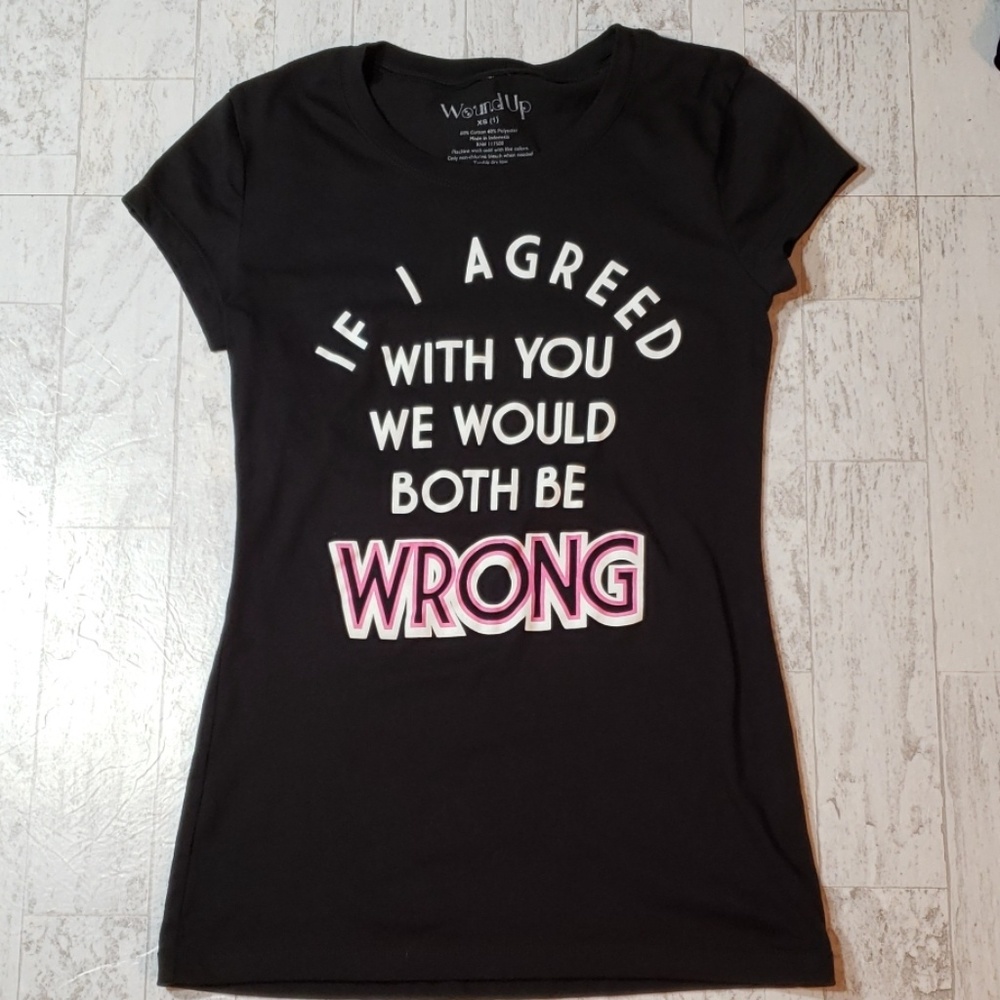 💥3/$15💥 Sassy Tshirt If I Agree with You... XS
